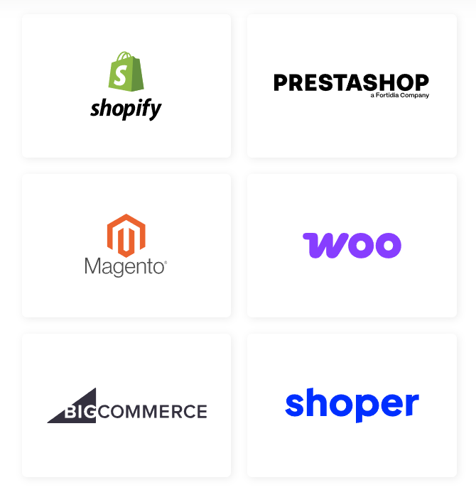 Shopify, WooCommerce, Magento integrations